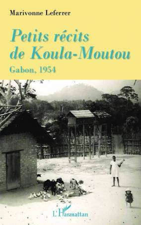 Petits récits de Koula-Moutou