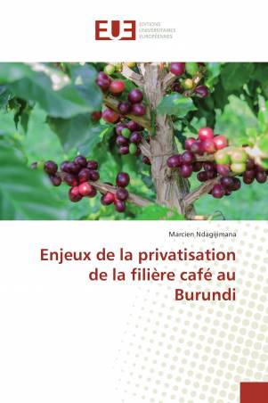 Enjeux de la privatisation de la filière café au Burundi