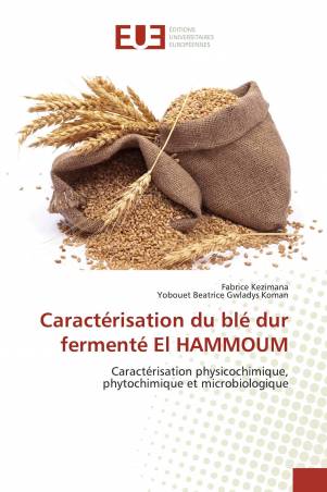 Caractérisation du blé dur fermenté El HAMMOUM