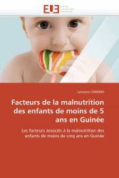 Facteurs de la malnutrition des enfants de moins de 5 ans en Guinée