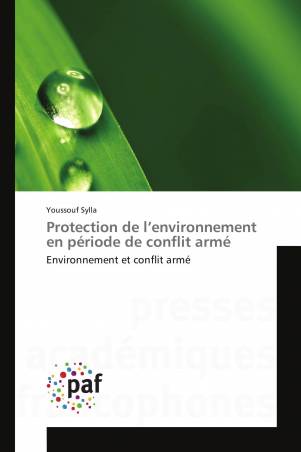 Protection de l’environnement en période de conflit armé