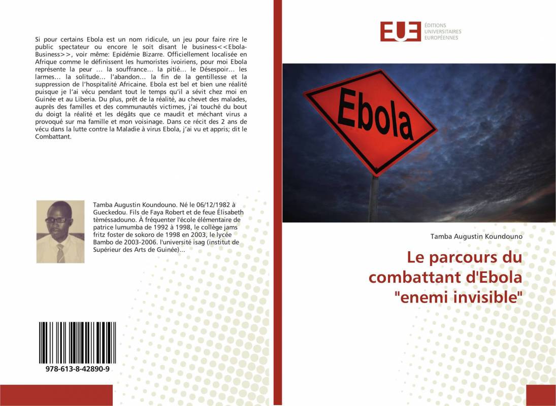 Le parcours du combattant d'Ebola "enemi invisible"