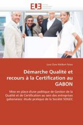 Démarche Qualité et recours à la Certification au GABON