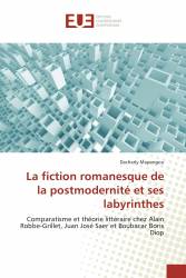 La fiction romanesque de la postmodernité et ses labyrinthes