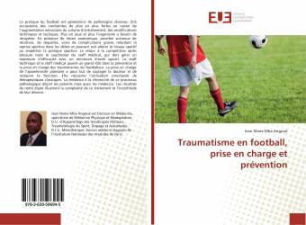 Traumatisme en football, prise en charge et prévention
