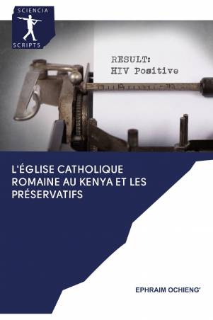 L'Église catholique romaine au Kenya et les préservatifs