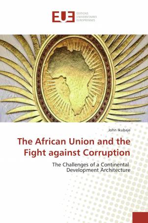 The African Union and the Fight against Corruption