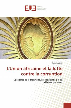 L&#039;Union africaine et la lutte contre la corruption