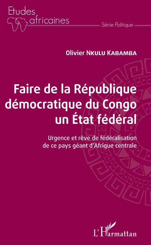 Faire de la République démocratique du Congo un État fédéral