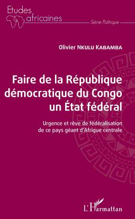 Faire de la République démocratique du Congo un État fédéral