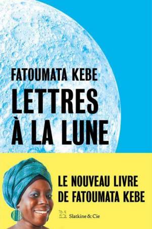Lettres à la Lune Fatoumata Kebe