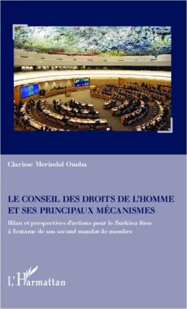 Le Conseil des droits de l&#039;homme et ses principaux mécanismes
