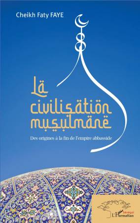 La civilisation musulmane