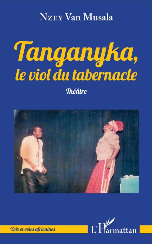 Tanganyka, le viol du tabernacle