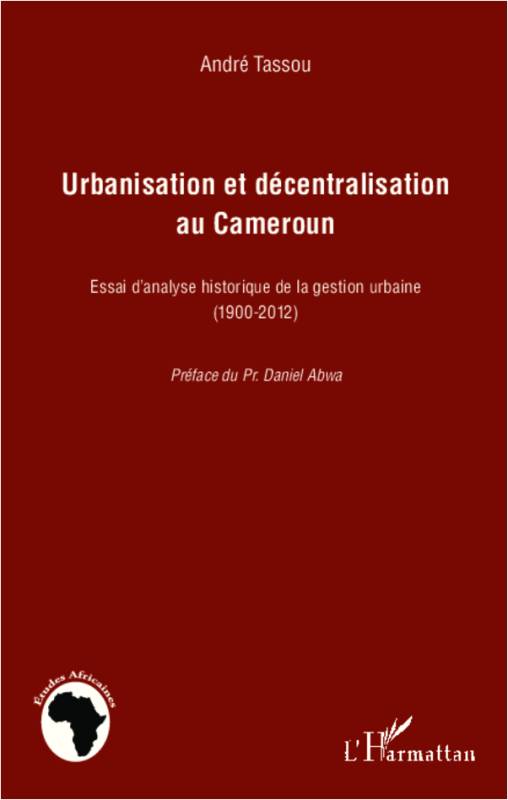 Urbanisation et décentralisation au Cameroun