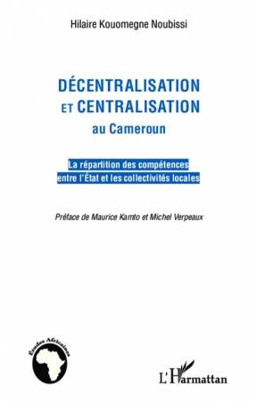 Décentralisation et centralisation au Cameroun