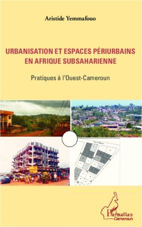 Urbanisation et espaces périurbains en Afrique subsaharienne
