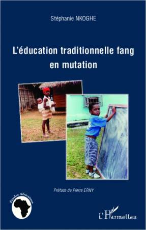L&#039;éducation traditionnelle fang en mutation