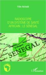 Radioscopie d'un système de santé africain : le Sénégal