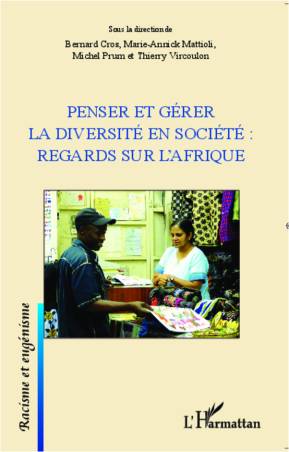 Penser et gérer la diversité en société : regards sur l&#039;Afrique