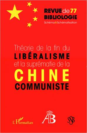 Théorie de la fin du libéralisme et la suprématie de la Chine communiste