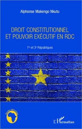 Droit constitutionnel et pouvoir exécutif en RDC
