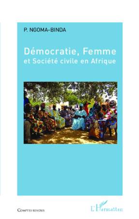 Démocratie, Femme et Société civile en Afrique
