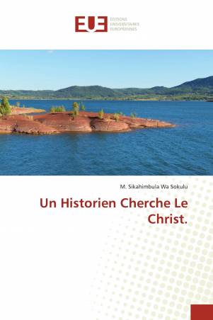 Un Historien Cherche Le Christ.
