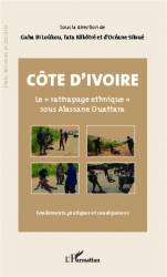 Côte d'Ivoire Le "rattrapage ethnique" sous Alassane Ouattara