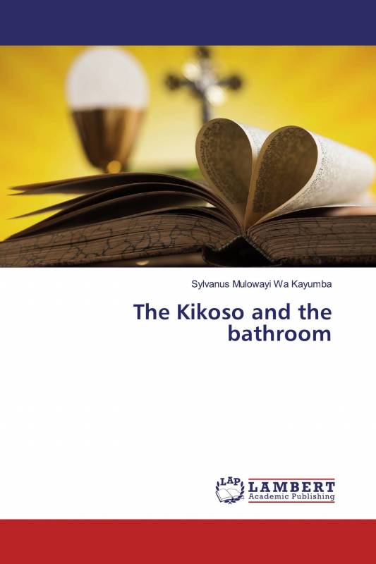 The Kikoso and the bathroom