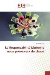 La Responsabilité Mutuelle nous préservera du chaos