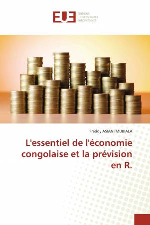 L&#039;essentiel de l&#039;économie congolaise et la prévision en R.