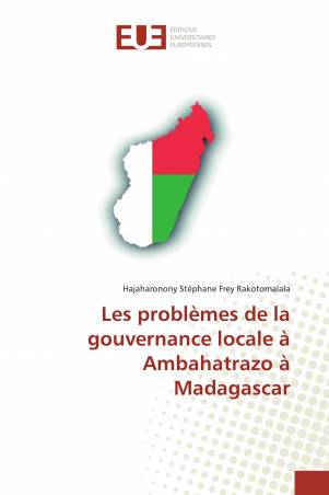 Les problèmes de la gouvernance locale à Ambahatrazo à Madagascar