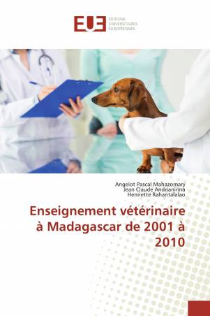 Enseignement vétérinaire à Madagascar de 2001 à 2010