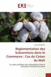 Réglementation des Subventions dans le Commerce : Cas du Coton du Mali