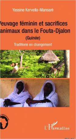 Veuvage féminin et sacrifices d&#039;animaux dans le Fouta-Djalon (Guinée)