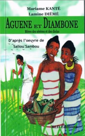 Aguéne et Diambone : mères des sérères et des diolas