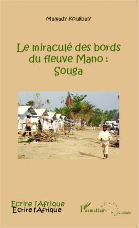 Le miraculé des bords du fleuve Mano : Souga