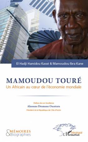 Mamoudou Touré. Un africain au coeur de l&#039;économie mondiale