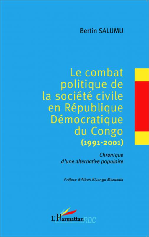 Le combat politique de la société civile en République Démocratique du Congo (1991-2001)