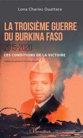 La troisième guerre du Burkina Faso 2015-2020
