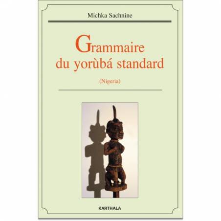 Grammaire du yorùbá standard (Nigeria) de Michka Sachnine