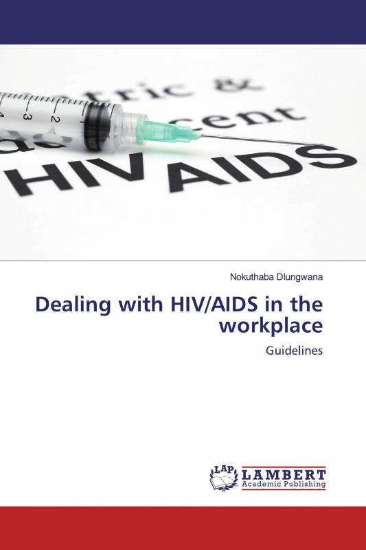 Dealing with HIV/AIDS in the workplace