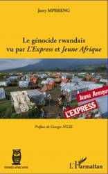 Le génocide rwandais vu par ＜em＞L'Express＜/em＞ et ＜em＞Jeune Afrique＜/em＞