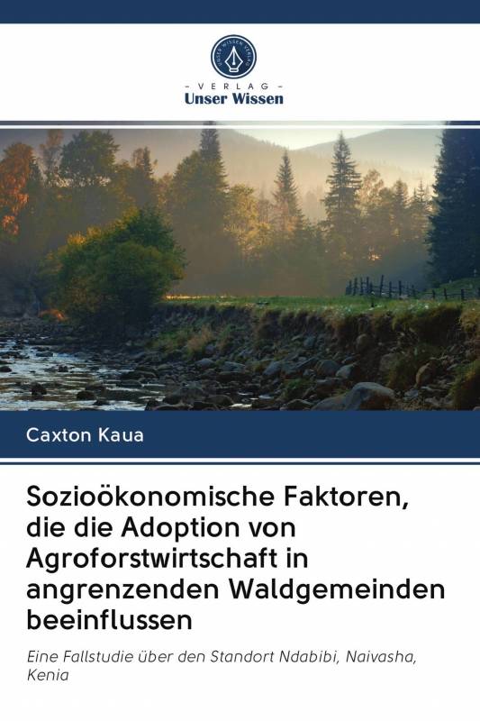Sozioökonomische Faktoren, die die Adoption von Agroforstwirtschaft in angrenzenden Waldgemeinden beeinflussen