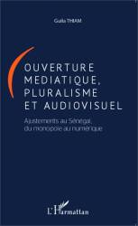 Ouverture médiatique, pluralisme et audiovisuel