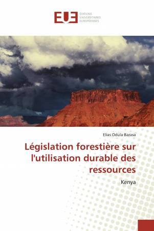 Législation forestière sur l'utilisation durable des ressources