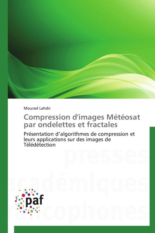 Compression d'images Météosat par ondelettes et fractales