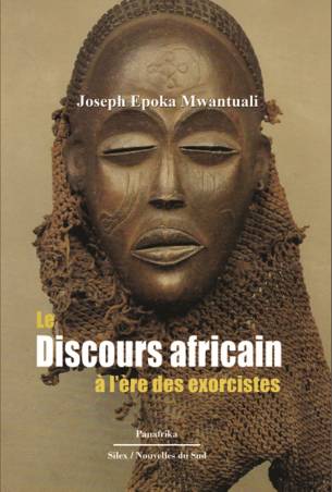 Le discours africain à l’ère des exorcistes de Joseph Epoka Mwantuali