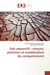 Sols expansifs : mesure, prévision et modélisation du comportement